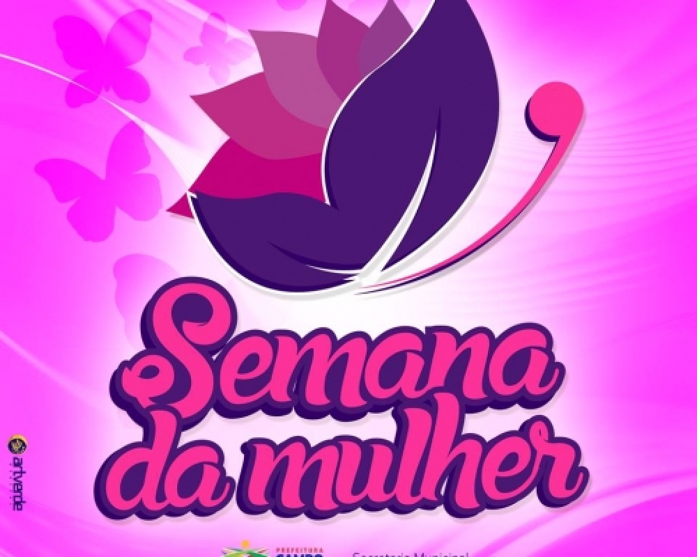 Prefeitura divulga a Programação da Semana da Mulher em Campo Alegre