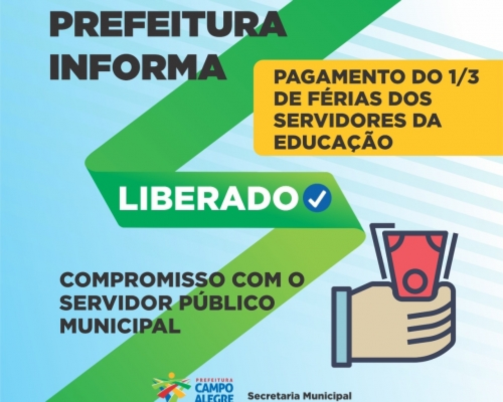 Prefeitura efetua pagamento de 1/3 de férias de servidores da educação