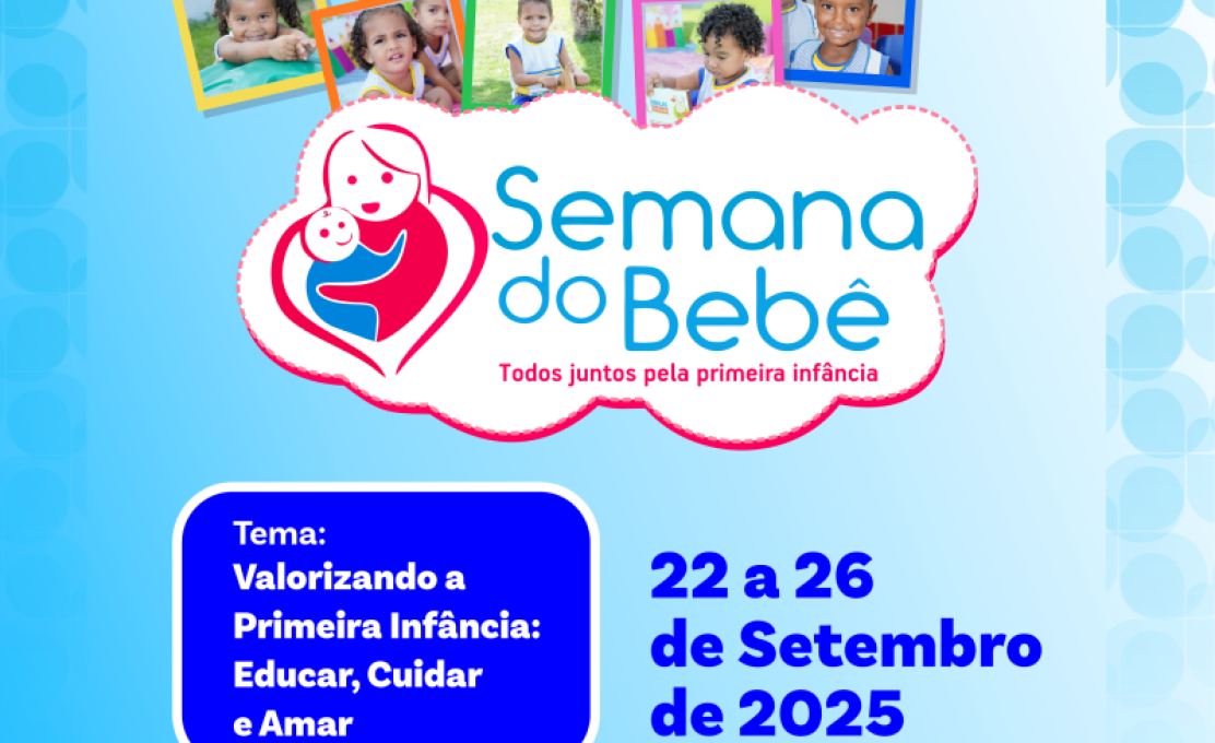 Campo Alegre realizará a Semana do Bebê 2025 no período de 22 a 26 de Outubro