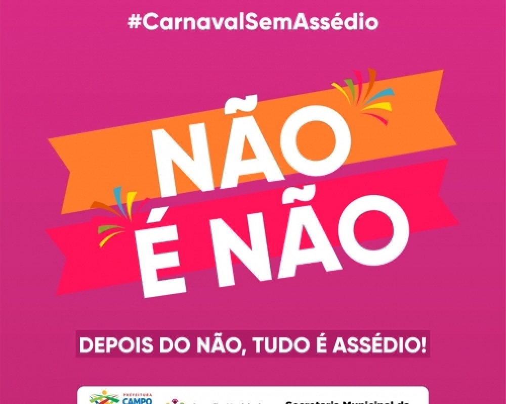 Não é não: Campo Alegre adere campanha contra o assédio no Carnaval